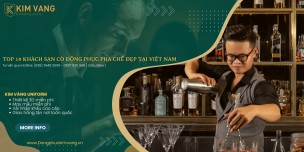 Top 10 Khách Sạn Có Đồng Phục Pha Chế Đẹp Tại Việt Nam